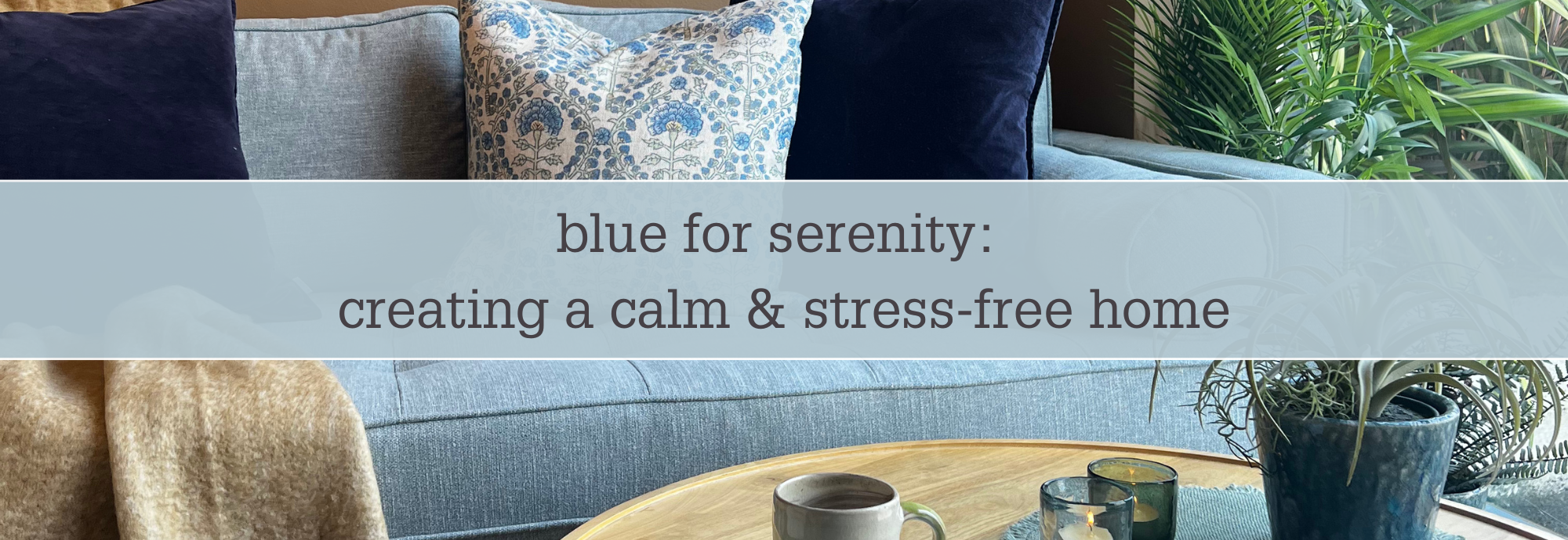 Blue for Serenity: Ocean-Inspired Colours for a Calm Home