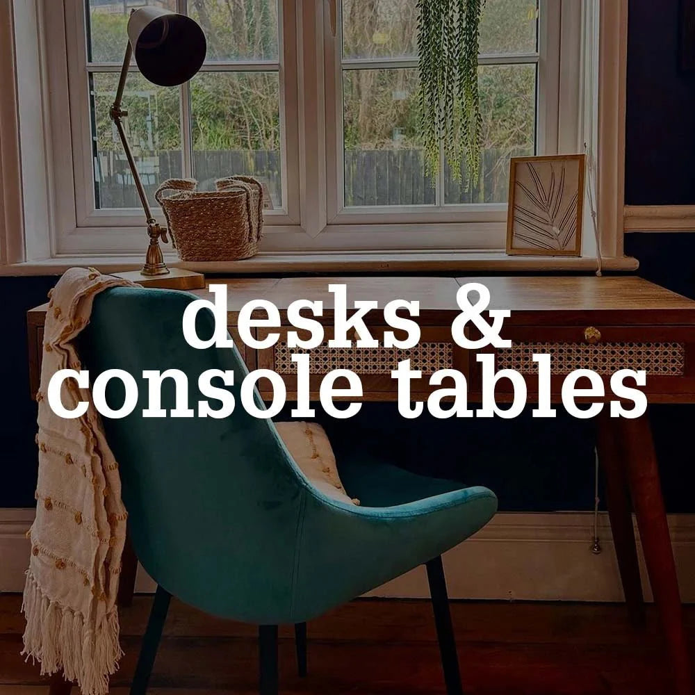 Desks & Console Tables - Uneeka
