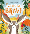 Little Bit Brave Children's Board Book - B069623 - Uneeka