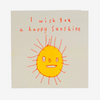 Happy Sunshine Greetings Card - CAR261 - Uneeka
